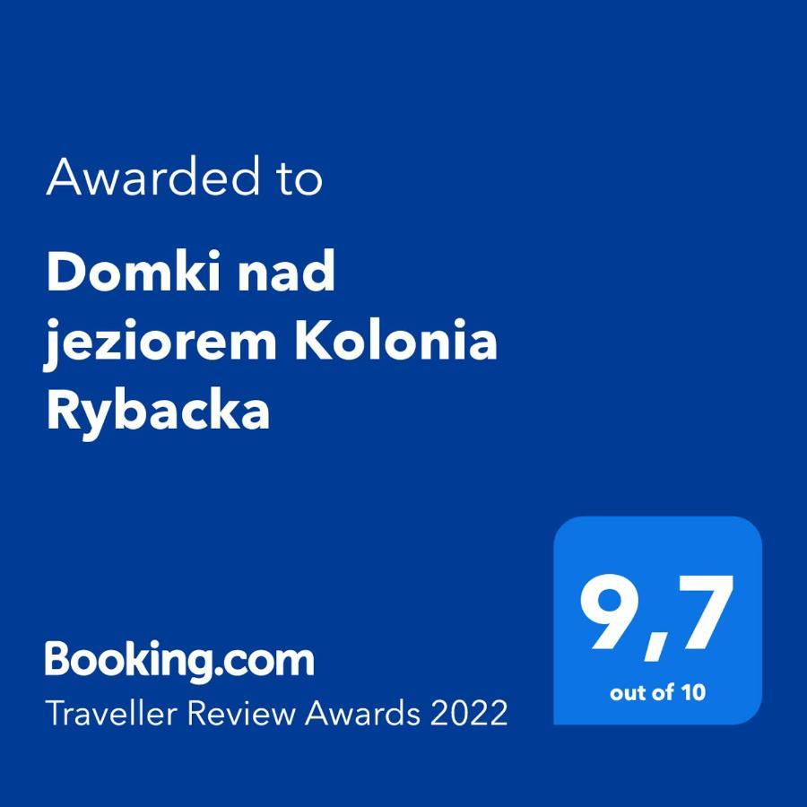 Domki Nad Jeziorem Kolonia Rybacka Екстер'єр фото